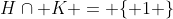 H\cap K = \{ 1 \}