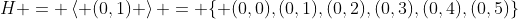 H = \left< (0,1) \right> = \{ (0,0),(0,1),(0,2),(0,3),(0,4),(0,5)\}