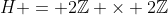 H = 2\mathbb{Z} \times 2\mathbb{Z}