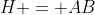 H = AB