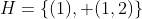 H=\{(1), (1,2)\}