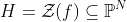 H=\mathcal{Z}(f)\subseteq\mathbb{P}^N
