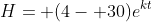 H= (4- 30)e^{kt}