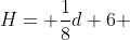 H= \frac{1}{8}d+6 