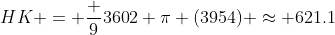 HK = \frac {9}{360}2 \pi (3954) \approx 621.1