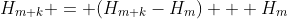 H_{m+k} = (H_{m+k}-H_{m}) + H_{m}