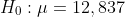 H_0:\mu=12,837