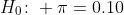H_0\colon \pi=0.10