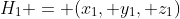 H_1 = (x_1, y_1, z_1)