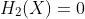 H_2(X)=0