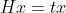 Hx=tx