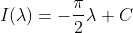 I(\lambda)=-\frac{\pi}{2}\lambda+C