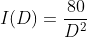 I(D)=\frac{80}{D^2}
