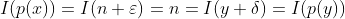 I(p(x))=I(n+\varepsilon)=n=I(y+\delta)=I(p(y))