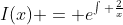 I(x) = e^{\int \frac{2}{x}~dx}