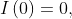 I\left(0\right)=0,~Q\left(0\right)=1