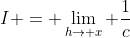 I = \lim_{h\to x} \frac{1}{c}~,~ c\in (x,h)