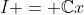 I = \mathbb{C}x