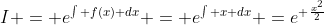 I = e^{\int f(x) dx} = e^{\int x dx} =e^{ \frac{x^2}{2}}