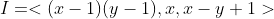 I=<(x-1)(y-1),x,x-y+1>