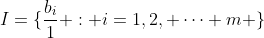 I=\{\frac{b_i}{1} : i=1,2, \cdots m \}