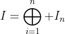 I=\bigoplus_{i=1}^n I_n