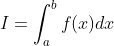I=\int_a^bf(x)dx