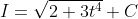 I=\sqrt{2+3t^4}+C
