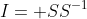 I= SS^{-1}