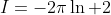 I=-2\pi\ln 2