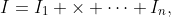 I=I_1 \times \cdots I_n,