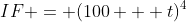 IF = (100 + t)^4