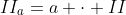 II_a=a \cdot II