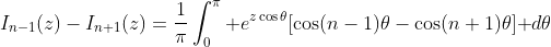 I_{n-1}(z)-I_{n+1}(z)=\frac1\pi\int_0^\pi\mathrm e^{z\cos\theta}[\cos(n-1)\theta-\cos(n+1)\theta]\mathrm d\theta