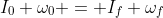 I_0 \omega_0 = I_f \omega_f