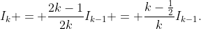 I_k = \frac{2k-1}{2k}I_{k-1} = \frac{k-\frac12}kI_{k-1}.