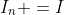 I_n =I