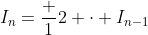 I_n=\frac 12 \cdot I_{n-1}