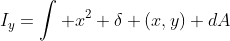 I_y=\int x^2 \delta (x,y) dA