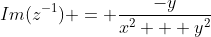 Im(z^{-1}) = \frac{-y}{x^2 + y^2}