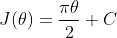 J(\theta)=\frac{\pi\theta}{2}+C