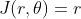 J(r,\theta)=r