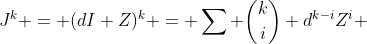 J^k = (dI+Z)^k = \sum \binom{k}{i} d^{k-i}Z^i 