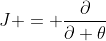 J = \frac{\partial}{\partial \theta}