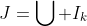 J=\bigcup I_k