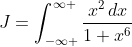 J=\int_{-\infty }^{\infty }\frac{x^2\,dx}{1+x^6}