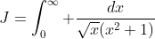 J=\int_0^{\infty} \frac{dx}{\sqrt{x}(x^2+1)}