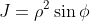 J=\rho^2\sin\phi