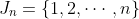 J_n=\{1,2,\cdots,n\}