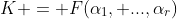 K = F(\alpha_1, ...,\alpha_r)